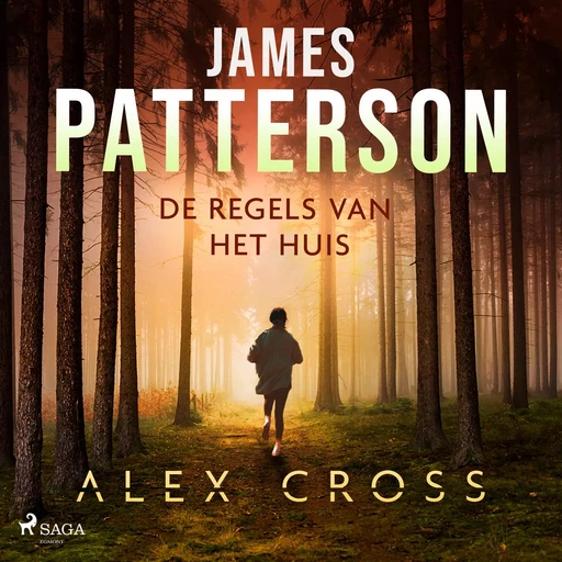 De regels van het huis - James Patterson - Saga Egmont International