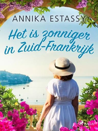 Het is zonniger in Zuid-Frankrijk - Annika Estassy - Saga Egmont International