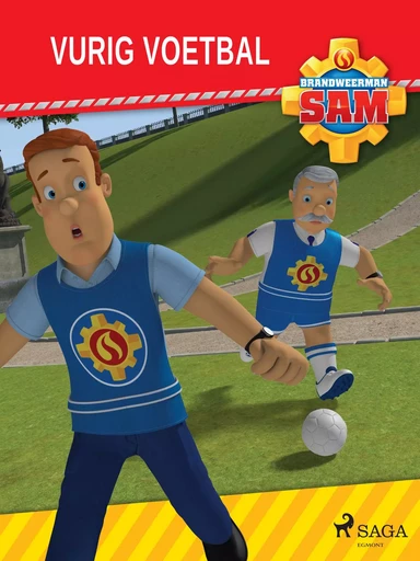 Brandweerman Sam - Vurig voetbal -  Mattel - Saga Egmont International