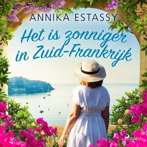 Het is zonniger in Zuid-Frankrijk - Annika Estassy - Saga Egmont International