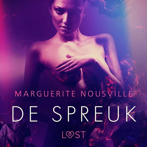 De Spreuk – erotisch verhaal - Marguerite Nousville - Saga Egmont International