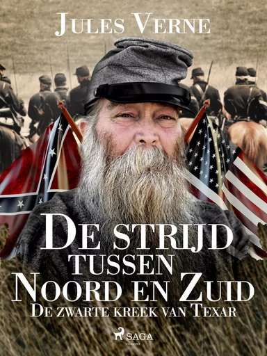 De strijd tussen Noord en Zuid - De zwarte kreek van Texar - Jules Verne - Saga Egmont International