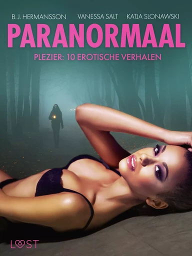 Paranormaal plezier: 10 erotische verhalen - B. J. Hermansson, Katja Slonawski, Vanessa Salt - Saga Egmont International