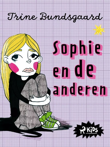 Sophie en de anderen - Trine Bundsgaard - Saga Egmont International