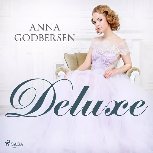 Deluxe - Anna Godbersen - Saga Egmont International