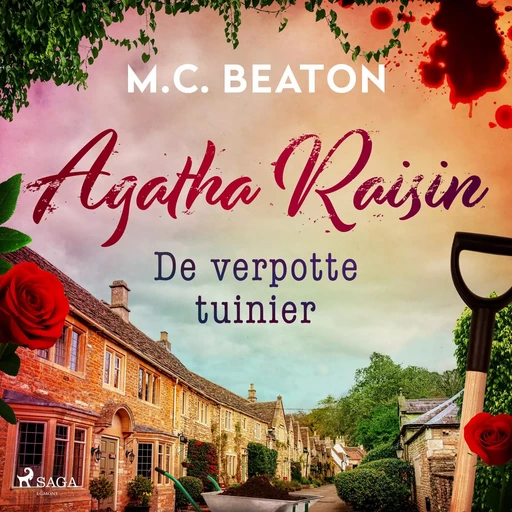 De verpotte tuinier - Agatha Raisin - M.C. Beaton - Saga Egmont International