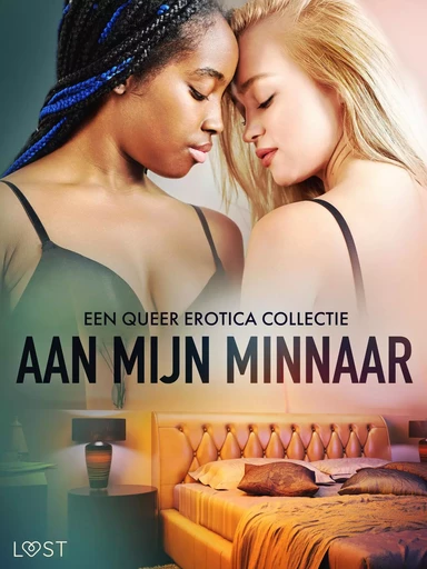 Aan mijn minnaar: een queer erotica collectie - LUST authors - Saga Egmont International