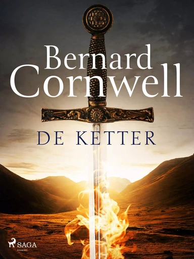 De ketter - Bernard Cornwell - Saga Egmont International