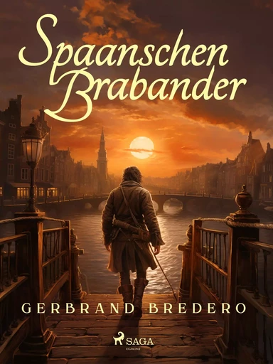 Spaanschen Brabander - Gerbrand Bredero - Saga Egmont International