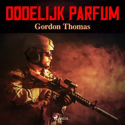 Dodelijk parfum - Gordon Thomas - Saga Egmont International