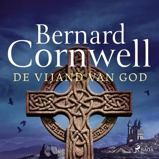 De vijand van God - Bernard Cornwell - Saga Egmont International