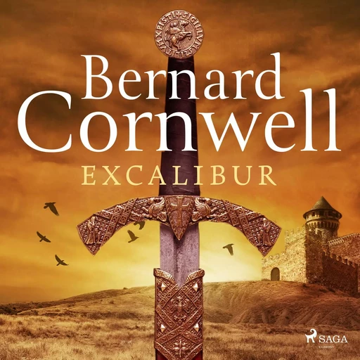 Excalibur - Bernard Cornwell - Saga Egmont International