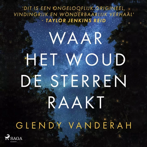 Waar het woud de sterren raakt - Glendy Vanderah - Saga Egmont International