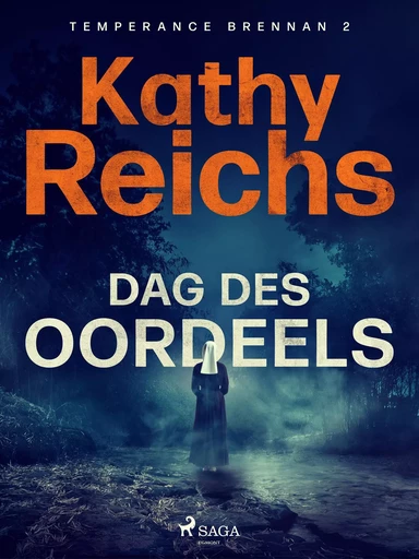 Dag des oordeels - Kathy Reichs - Saga Egmont International