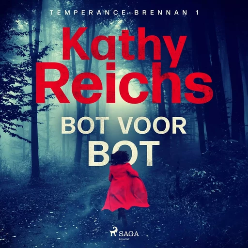 Bot voor bot - Kathy Reichs - Saga Egmont International