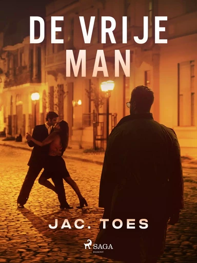 De vrije man - Jac. Toes - Saga Egmont International