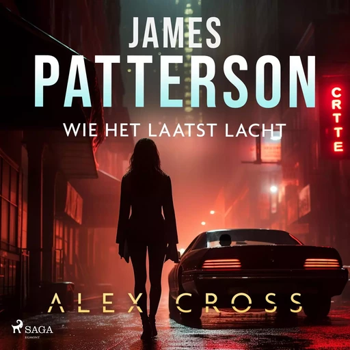 Wie het laatst lacht - James Patterson - Saga Egmont International