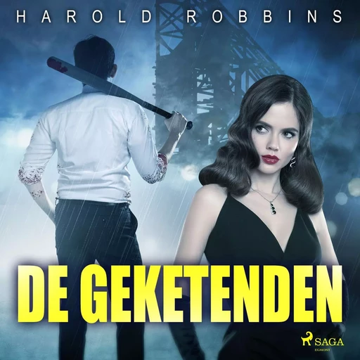 De geketenden - Harold Robbins - Saga Egmont International