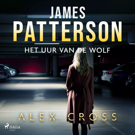 Het uur van de Wolf - James Patterson - Saga Egmont International