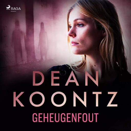 Geheugenfout - Dean Koontz - Saga Egmont International