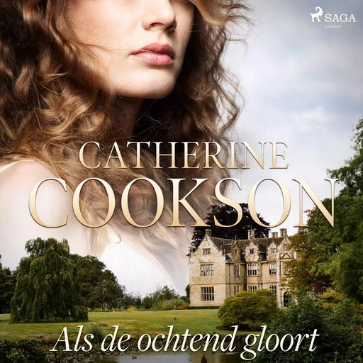 Als de ochtend gloort - Catherine Cookson - Saga Egmont International