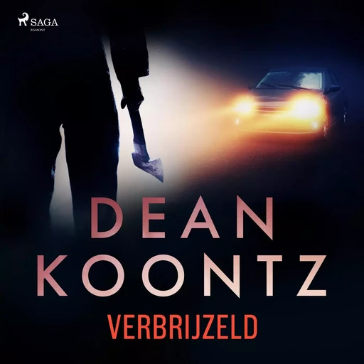 Verbrijzeld - Dean Koontz - Saga Egmont International