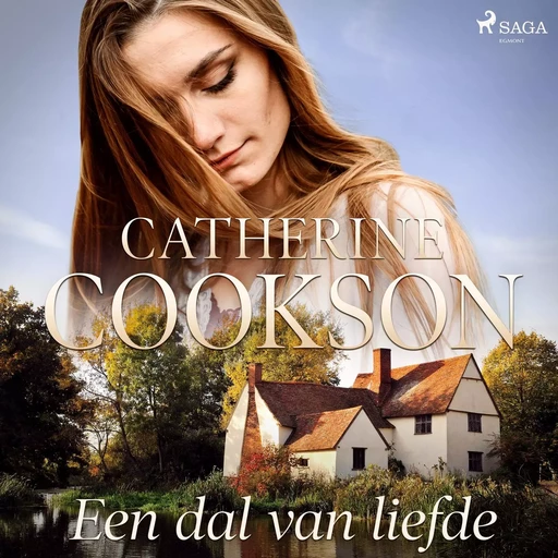 Een dal van liefde - Catherine Cookson - Saga Egmont International