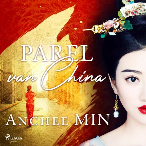 Parel van China - Anchee Min - Saga Egmont International