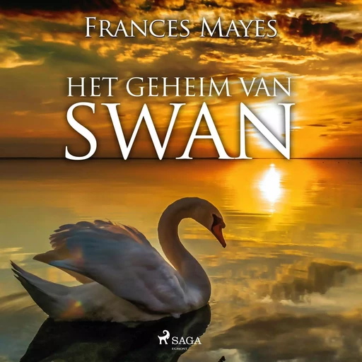 Het geheim van Swan - Frances Mayes - Saga Egmont International