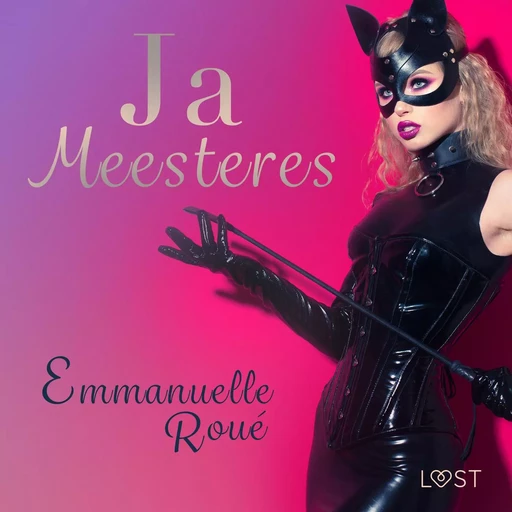 Ja Meesteres - erotisch verhaal - Emmanuelle Roué - Saga Egmont International