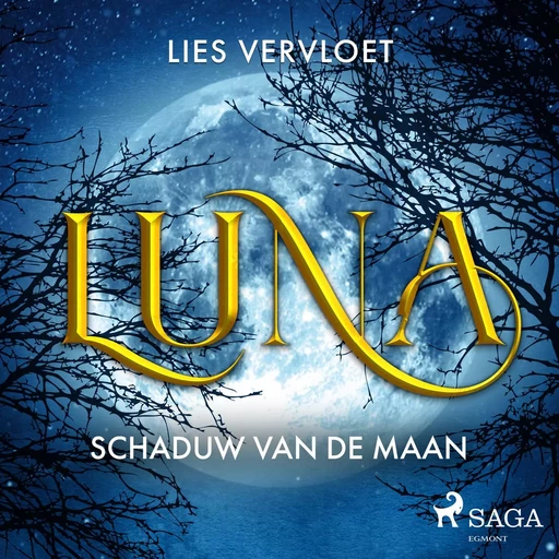 Luna, schaduw van de maan - Lies Vervloet - Saga Egmont International