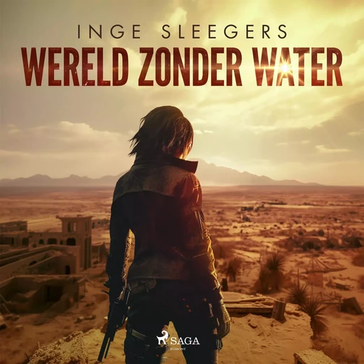 Wereld zonder water - Inge Sleegers - Saga Egmont International