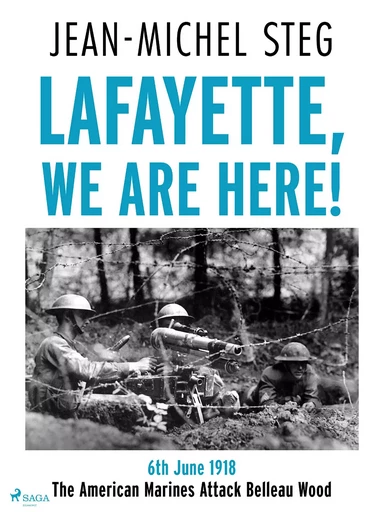 Lafayette We Are Here! - Jean-Michel Steg - Saga Egmont International