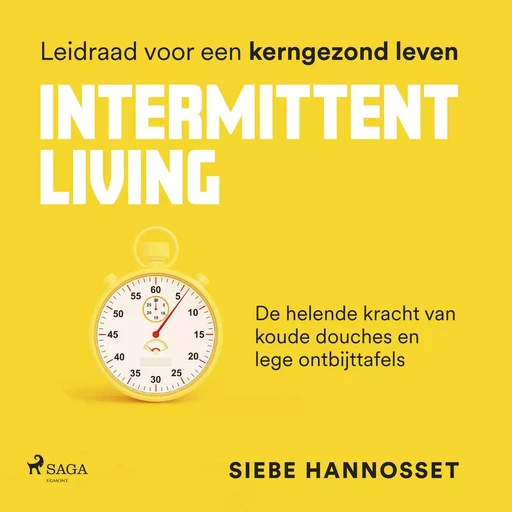 Intermittent Living - Siebe Hannosset - Saga Egmont International