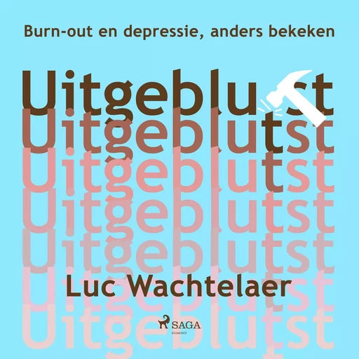 Uitgeblu(t)st - Luc Wachtelaer - Saga Egmont International