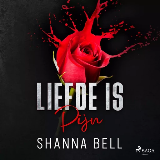 Liefde is pijn - Bloody Romance 0.5 - Shanna Bell - Saga Egmont International