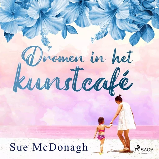 Dromen in het kunstcafé - Sue Mcdonagh - Saga Egmont International