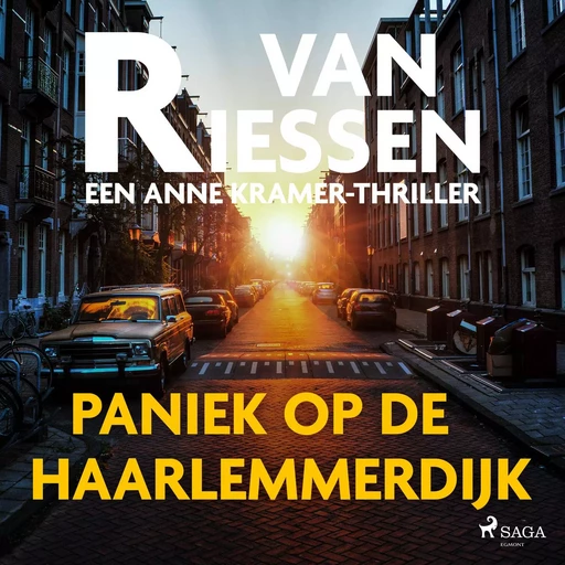 Paniek op de Haarlemmerdijk - Joop van Riessen - Saga Egmont International