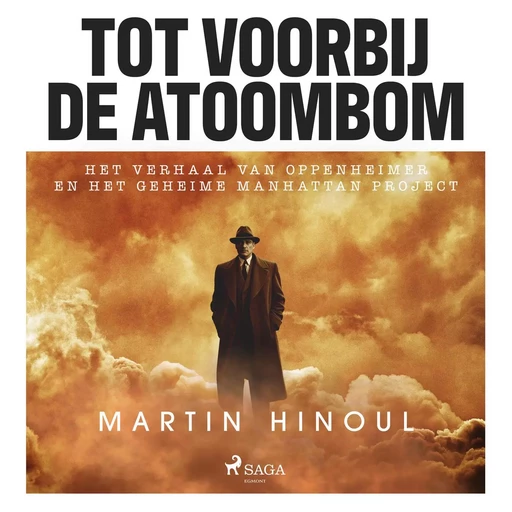 Tot voorbij de atoombom - Martin Hinoul - Saga Egmont International