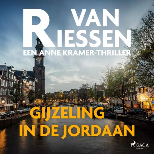 Gijzeling in de Jordaan - Joop van Riessen - Saga Egmont International