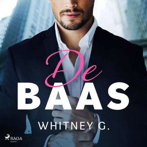 De baas - Whitney G. - Saga Egmont International