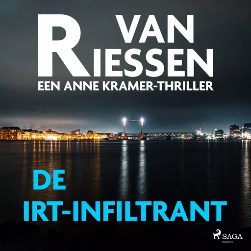 De IRT-infiltrant - Joop van Riessen - Saga Egmont International