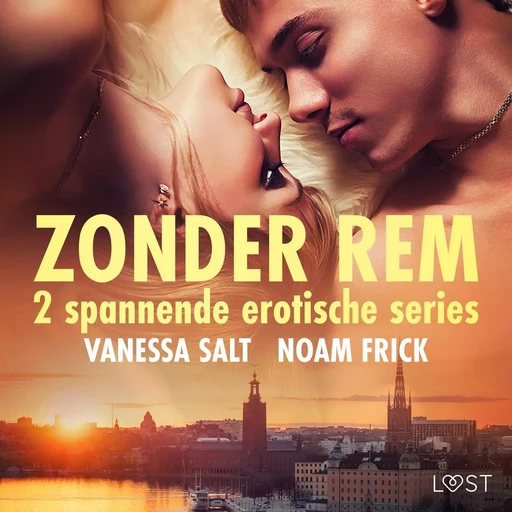 Zonder rem: 2 spannende erotische series - Noam Frick, Vanessa Salt - Saga Egmont International