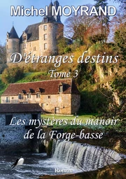 D'étranges destins - Tome 3