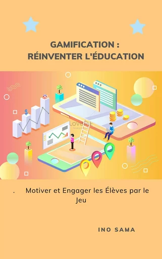 Gamification : Réinventer l'Éducation - Ino Sama - Bookelis