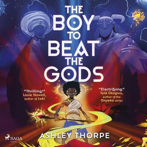 The Boy to Beat the Gods - Ashley Thorpe - Saga Egmont International