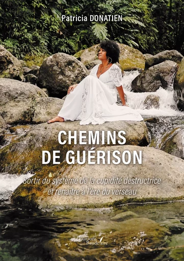 Chemins de guérison - Donatien Patricia - Éditions Baudelaire