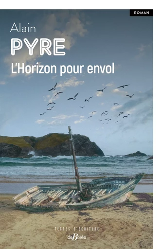 L’Horizon pour envol - Alain Pyre - De Borée