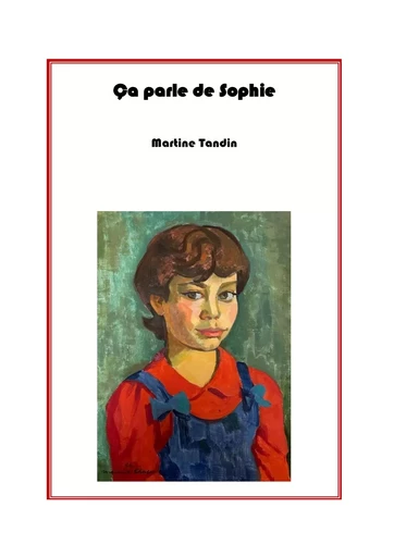 Ça parle de Sophie - Martine Tandin - Librinova