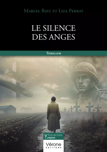 Le silence des anges - Marcel Rieu, Liza Perrat - Editions Vérone